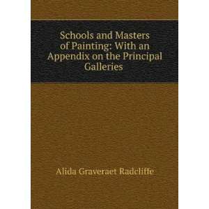   on the Principal Galleries . Alida Graveraet Radcliffe Books