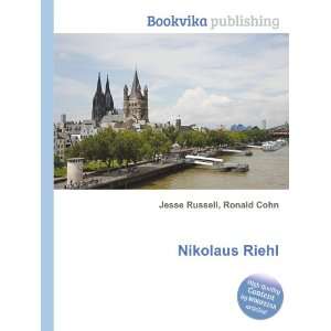  Nikolaus Riehl Ronald Cohn Jesse Russell Books