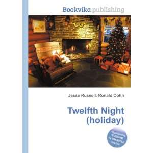  Twelfth Night (holiday) Ronald Cohn Jesse Russell Books