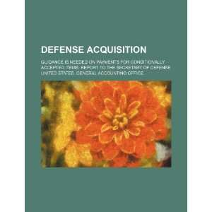  Defense acquisition guidance is needed on payments for 