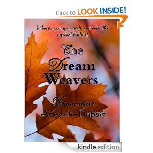 The Dream Weavers Dominique Ashanti Dubois  Kindle Store