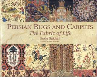 Persian Rugs and Carpets The Fabric of Life