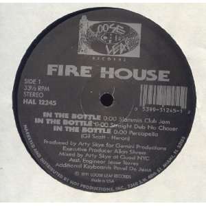  In The Bottle Fire House Music