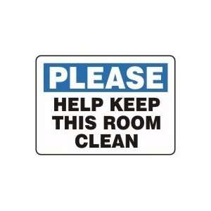  PLEASE KEEP THIS ROOM CLEAN 7 x 10 Dura Plastic Sign 
