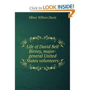  Life of David Bell Birney, major general United States 