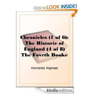 Chronicles (1 of 6) The Historie of England (4 of 8) The Fovrth Booke 