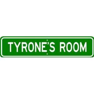  TYRONE ROOM SIGN   Personalized Gift Boy or Girl, Aluminum 