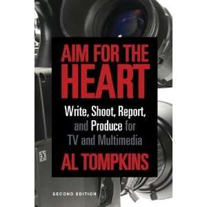  and Produce for TV and Multimedia [Paperback] Al Tompkins Books