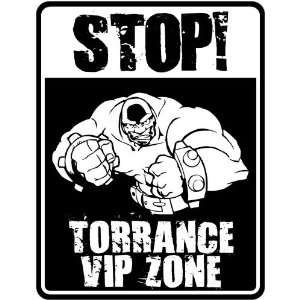  New  Stop    Torrance Vip Zone  Parking Sign Name