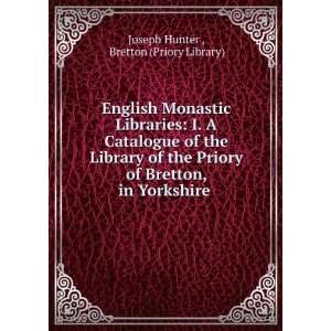  English Monastic Libraries I. A Catalogue of the Library 