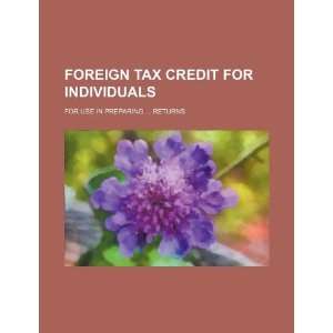  Foreign tax credit for individuals for use in preparing 