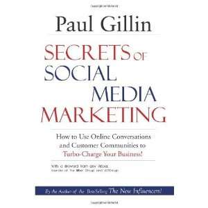  Secrets of Social Media Marketing How to Use Online 