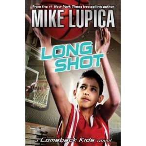   by Lupica, Mike (Author) Mar 04 10[ Paperback ] Mike Lupica Books