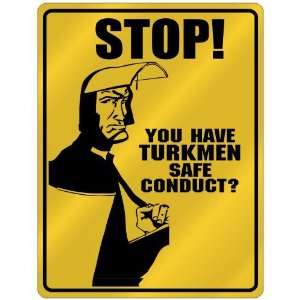  New  Stop   You Have Turkmen Safe Conduct 