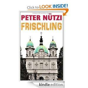 Frischling (German Edition) Peter Nützi  Kindle Store