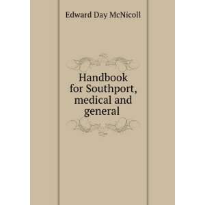   for Southport, medical and general . Edward Day McNicoll Books