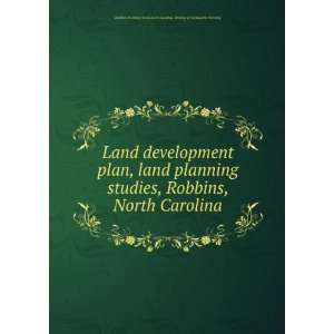  Land development plan, land planning studies, Robbins 