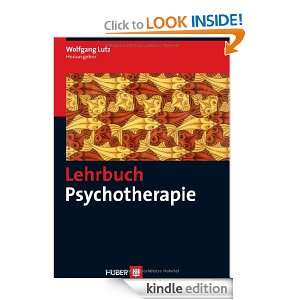Lehrbuch Psychotherapie (German Edition) Wolfgang Lutz  