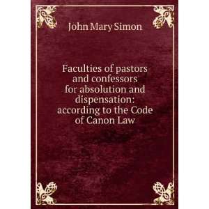    according to the Code of Canon Law John Mary Simon Books