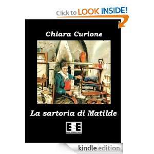 La sartoria di Matilde (Italian Edition) Chiara Curione  