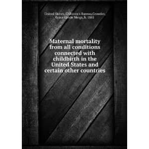  Maternal mortality from all conditions connected with 