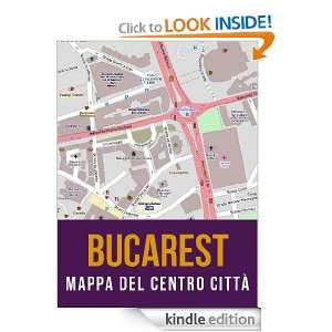 Bucarest, Romania mappa del centro città (Italian Edition 