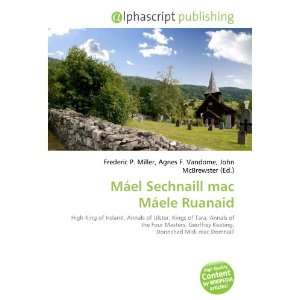  Máel Sechnaill mac Máele Ruanaid (9786132646712) Books