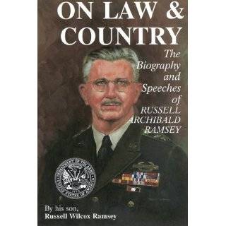 On Law and Country The Biography and Speeches of Russell Archibald 
