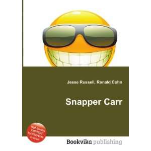  Snapper Carr Ronald Cohn Jesse Russell Books