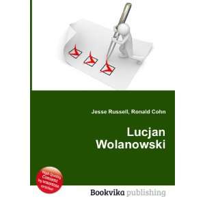  Lucjan Wolanowski Ronald Cohn Jesse Russell Books