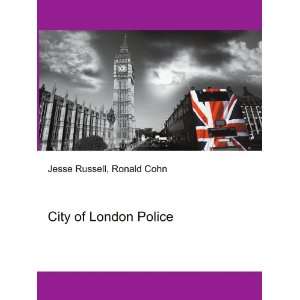  City of London Police Ronald Cohn Jesse Russell Books