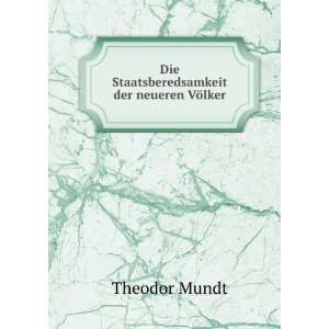   der neueren VÃ¶lker Theodor Mundt  Books
