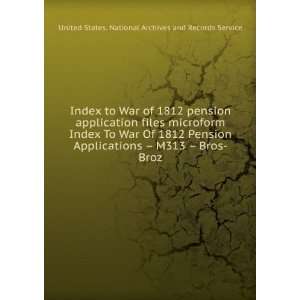  Index to War of 1812 pension application files microform 