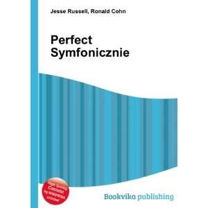  Perfect Symfonicznie Ronald Cohn Jesse Russell Books