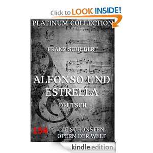 Franz Schubert   Alfonso und Estrella Libretto (Kommentierte Ausgabe 