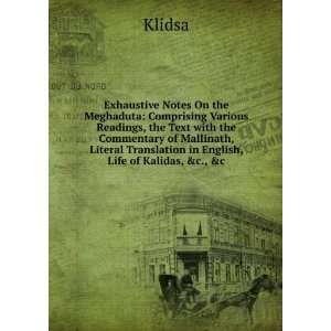   Translation in English, Life of Kalidas, &c., &c Klidsa Books