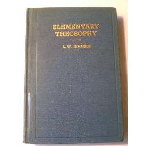  Elemental Theosophy L.W. Rogers Books