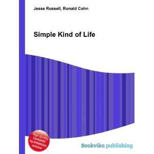  Simple Kind of Life Ronald Cohn Jesse Russell Books