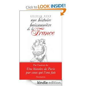 Une histoire buissonnière de la France (French Edition) Graham Robb 