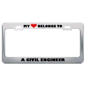 My Heart Belongs To A Civil Engineer Career Profession Metal License 