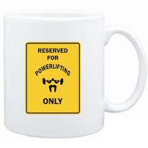 Mug White  RESERVED FOR Powerlifting ONLY  PARKING SIGN Sports 