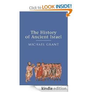 The History of Ancient Israel Michael Grant  Kindle Store
