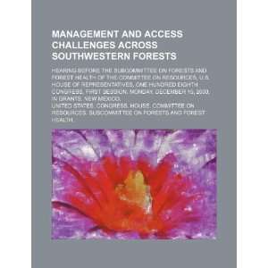 Management and access challenges across southwestern forests hearing 