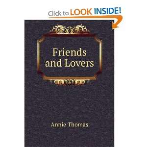  Friends and Lovers Annie Thomas Books