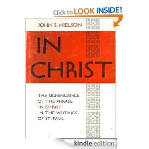 In Christ The Significance of the Phrase In Christ in the Writings 