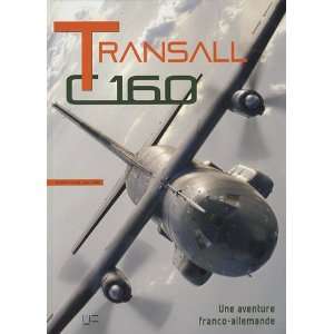  transall C160 (9782357430273) Stéphane Allard Books