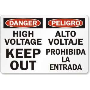  Danger High Voltage Keep Out (Bilingual) Diamond Grade 