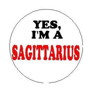  YES, IM A SAGITTARIUS 1.25 Magnet 