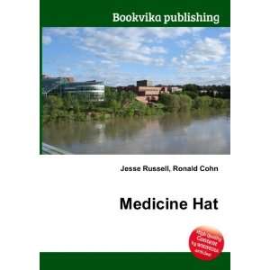  Medicine Hat Ronald Cohn Jesse Russell Books