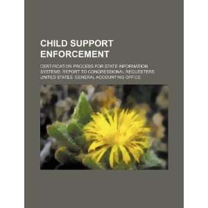  Child support enforcement certification process for state 